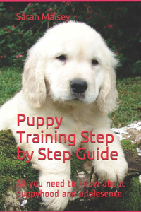 Puppy Training Step by Step Guide