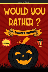 Would you rather? Halloween Edition