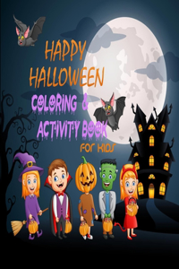 Happy Halloween coloring and Activity Book For Kids