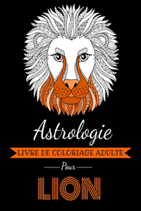 Astrologie Livre de Coloriage Adulte pour Lion