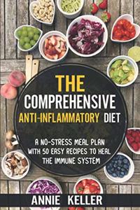 The Comprehensive Anti-Inflammatory Diet