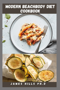 Modern Beachbody Diet Cookbook