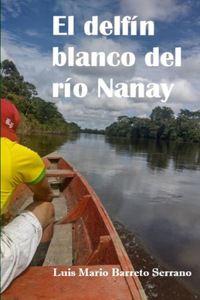 El delfín blanco del río Nanay