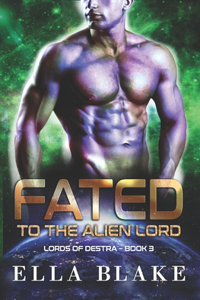 Fated to the Alien Lord