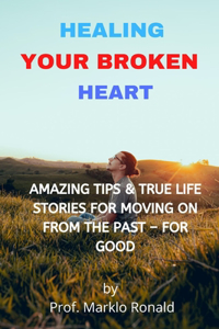 Healing Your Broken Heart