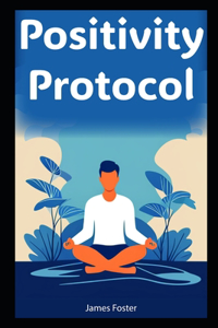 Positivity Protocol