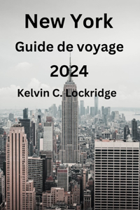 New York Guide de voyage 2024