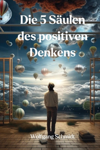 5 Säulen des positiven Denkens