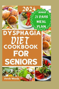 Dysphagia Diet Cookbook for Seniors