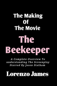 Making Of The Movie The Beekeeper