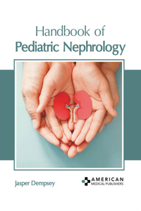 Handbook of Pediatric Nephrology