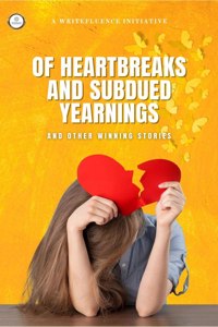 Of Heartbreaks and Subdued Yearnings