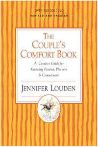 The Couples Comfort Book: A Creative Guide for Renewing Passion, Pleasure & Commitment