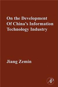 On the Development of China's Information Technology Industry