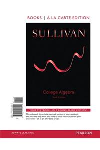 College Algebra, Books a la Carte Edition Plus New Mylab Math -- Access Card Package