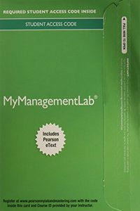 Mylab Management with Pearson Etext -- Access Card -- For Fundamentals of Management