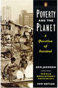 Poverty and the Planet: A Question of Survival (Penguin Politics)