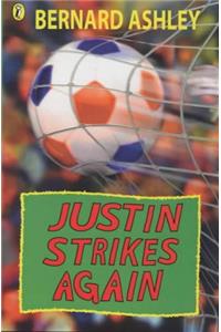 Justin Strikes Again