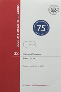 Code of Federal Regulations, Title 32, National Defense, PT. 1-190, Revised as of July 1, 2013