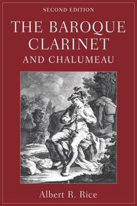 The Baroque Clarinet and Chalumeau