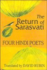 The Return of Sarasvati: Four Hindi Poets