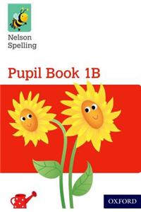 Nelson Spelling Pupil Book 1B Pack of 15