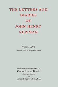 Letters and Diaries of John Henry Newman Volume XVI: Founding a University: January 1854 to September 1855