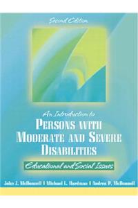 Introduction to Persons with Moderate and Severe Disabilities: Educational and Social Issues