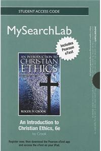 Mysearchlab with Pearson Etext -- Standalone Access Card -- For Introduction to Christian Ethics