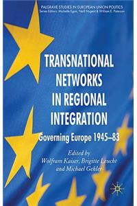 Transnational Networks in Regional Integration