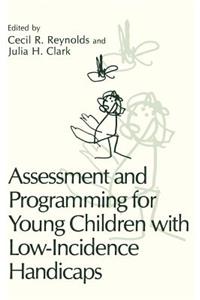 Assessment and Programming for Young Children with Low-Incidence Handicaps