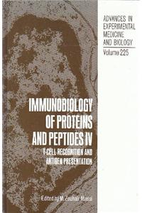 Immunobiology of Proteins and Peptides IV : t-Cell Recognition and Antigen Presentation