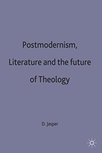 Postmodernism, Literature and the Future of Theology