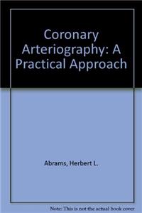 Coronary Arteriography: A Practical Approach