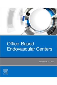 Office-Based Endovascular Centers