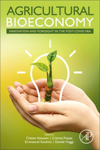 Agricultural Bioeconomy: Innovation and Foresight in the Post-COVID Era