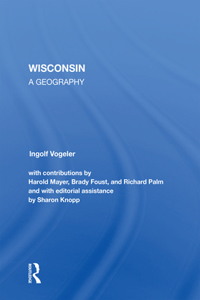 Wisconsin: A Geography