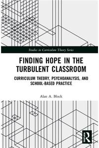 Finding Hope in the Turbulent Classroom