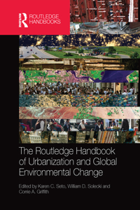 Routledge Handbook of Urbanization and Global Environmental Change