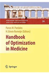 Handbook of Optimization in Medicine