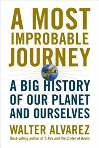 A Most Improbable Journey