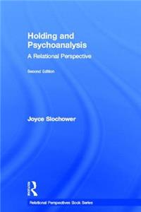 Holding and Psychoanalysis, 2nd Edition