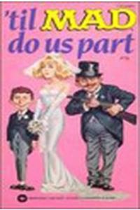 Til Mad Do Us Part
