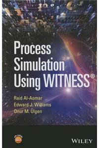 Process Simulation Using Witness