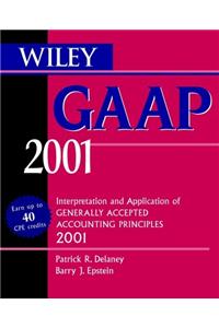 Wiley GAAP 2001: Interpretation and Application of Generally Accepted Accounting Principles 2001