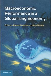 Macroeconomic Performance in a Globalising Economy