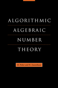 Algorithmic Algebraic Number Theory