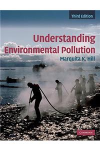 Understanding Environmental Pollution