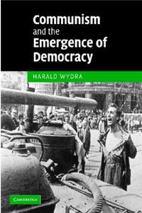 Communism and the Emergence of Democracy