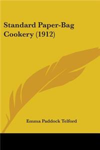 Standard Paper-Bag Cookery (1912)